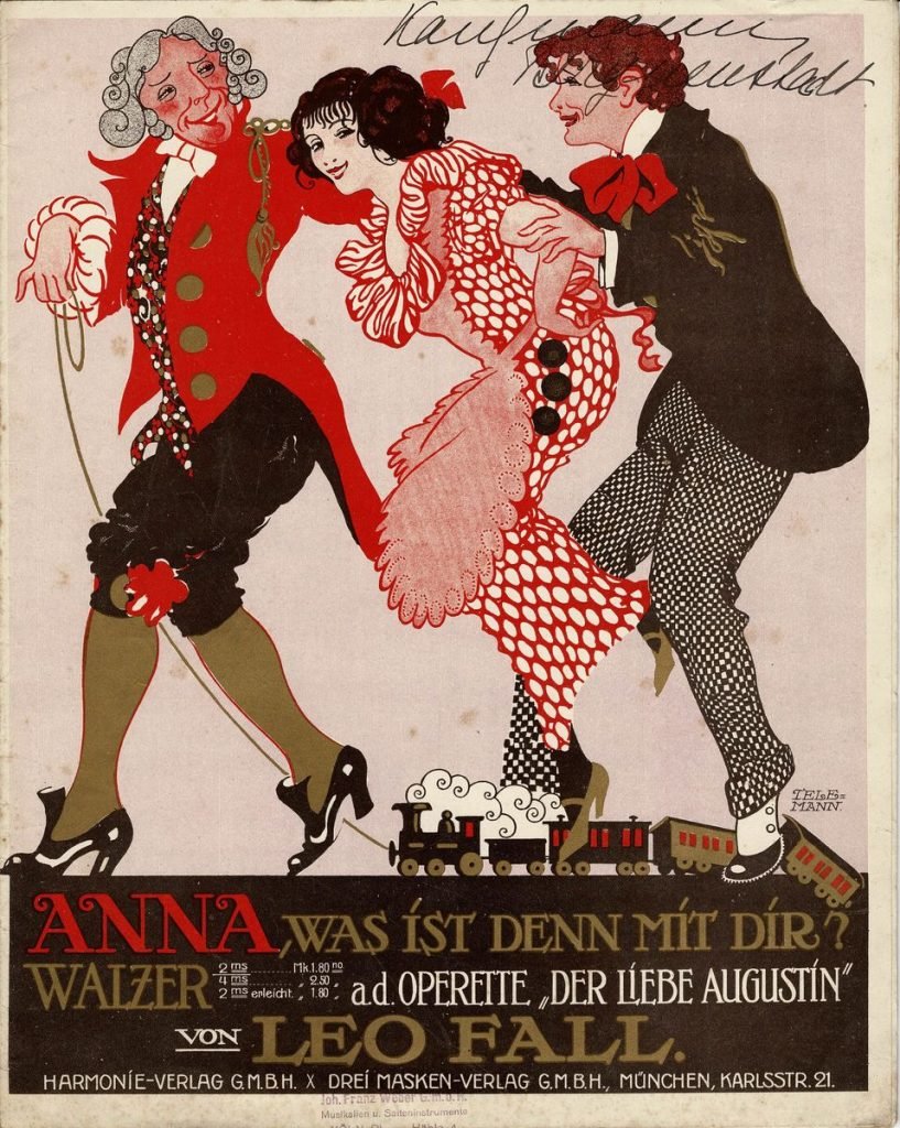 1912 Der liebe Augustin Anna was ist 01