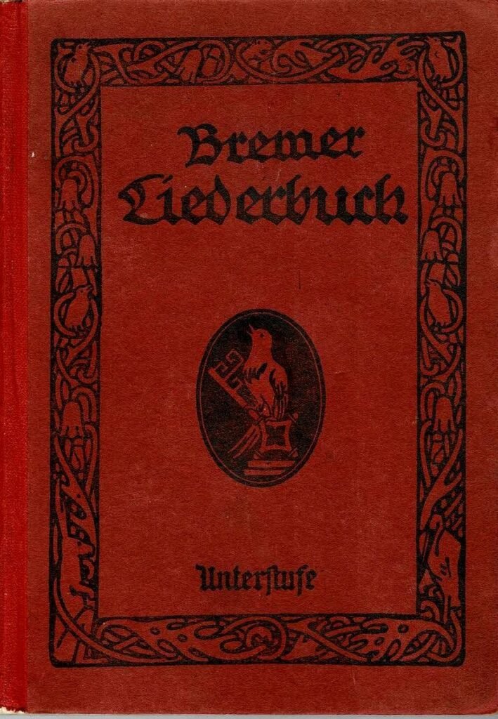 Bremer Liederbuch Unterstufe 1932 01