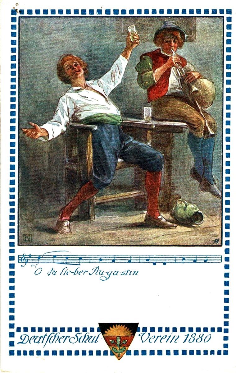 O du lieber Augustin Liedkarte vom Deutschen Schulverein O du lieber Augustin Liedkarte vom Deutschen Schulverein